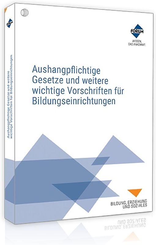 Aushangpflichtige Gesetze und weitere wichtige Vorschriften für Bildungseinrichtungen