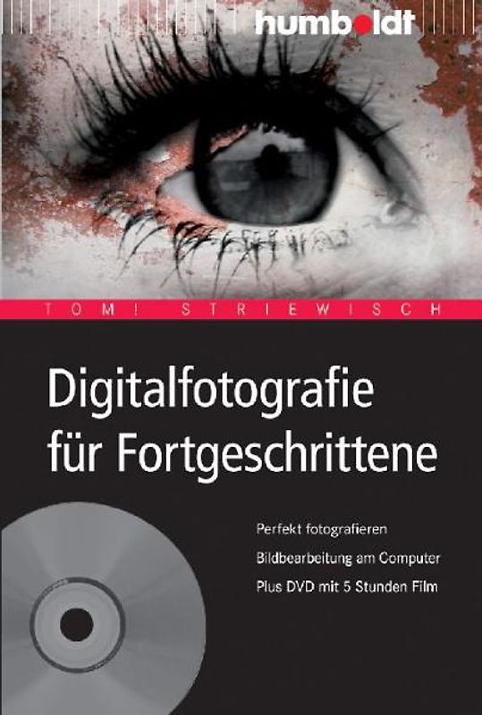 Digitalfotografie für Fortgeschrittene