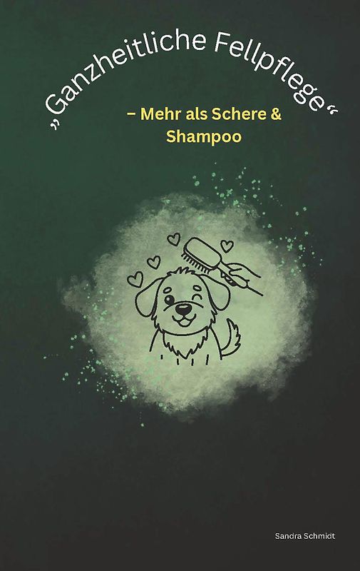 „Ganzheitliche Fellpflege“