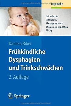 Frühkindliche Dysphagien und Trinkschwächen