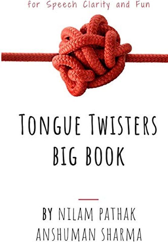 Tongue Twisters Big Book: For Speech Clarity & Fun