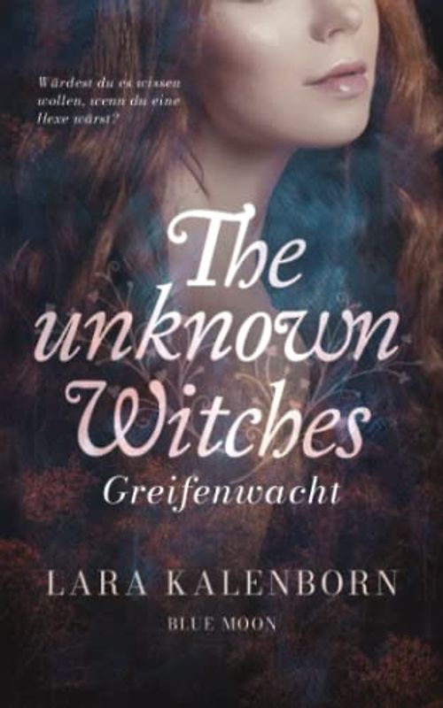 The unknown Witches: Greifenwacht