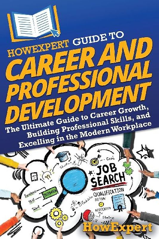 HowExpert Guide to Career and Professional Development