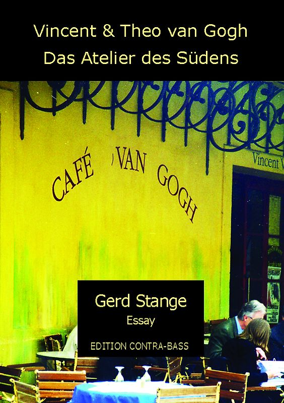 Vincent und Theo van Gogh - Das Atelier des Südens