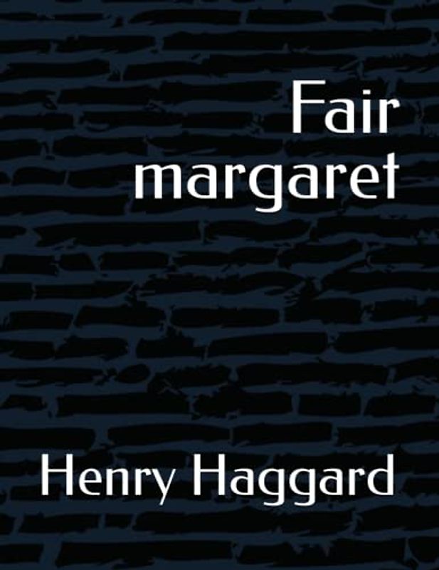 Fair margaret
