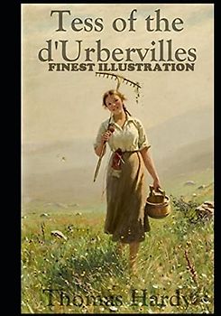 Tess of the d'Urbervilles : Finest Illustration