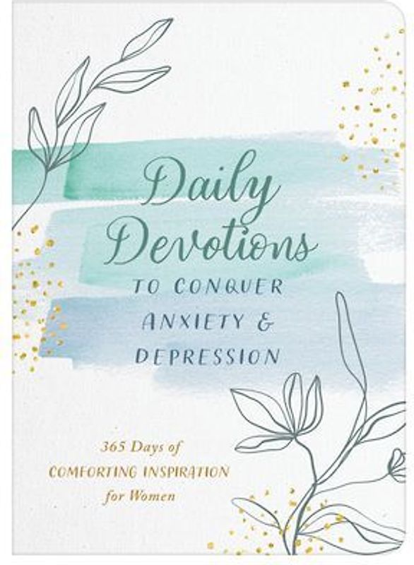 Daily Devotions to Conquer Anxiety and Depression