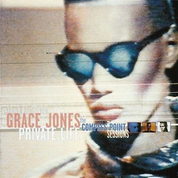 Grace Jones - Private Life - The Compass Point Sessions