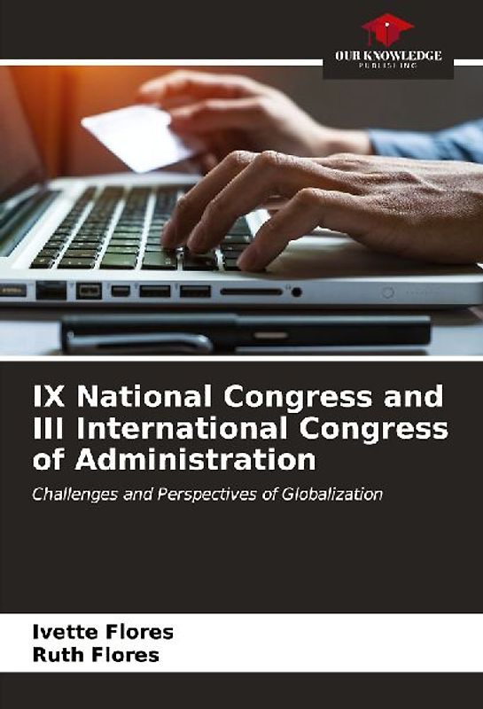 IX National Congress and III International Congress of Administration