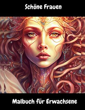 Schöne Frauen - Malbuch für Erwachsene / Beauties / Model