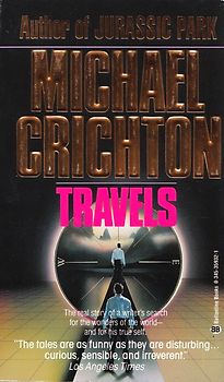 Travels - Michael Crichton [Paperback]