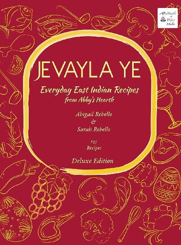 Jevayla Ye - Everyday East Indian Recipes from Abby's Hearth