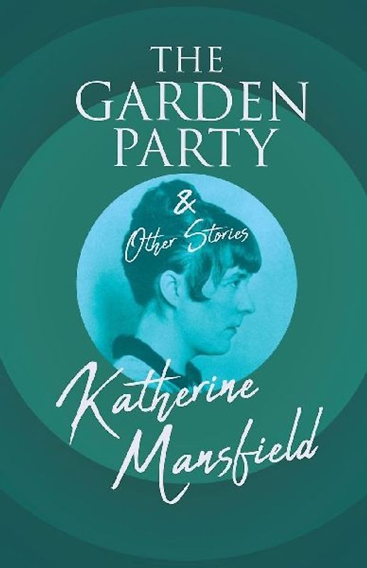 The Garden Party and Other Stories