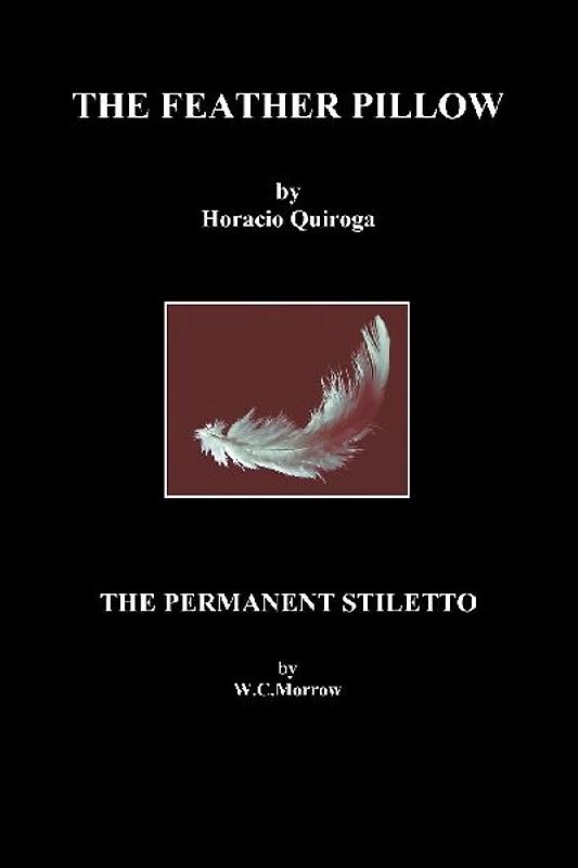 The Feather Pillow and the Permanent Stiletto