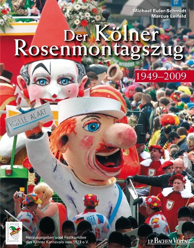Der Kölner Rosenmontagszug Bd. 2