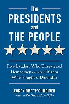 The Presidents and the People