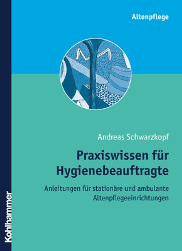 Praxiswissen für Hygienebeauftragte