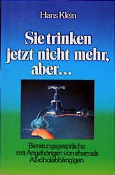 Sie trinken jetzt nicht mehr, aber...