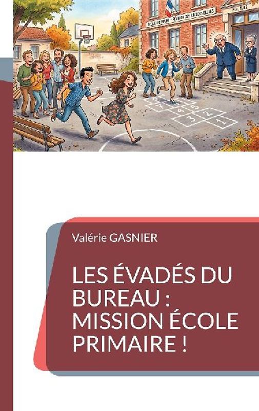 Les évadés du bureau : Mission école primaire !