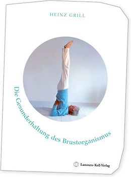 Die Gesunderhaltung des Brustorganismus