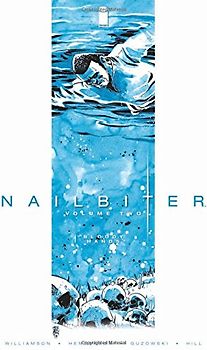 Nailbiter Volume 2: Bloody Hands (Nailbiter 2) - Williamson, Joshua