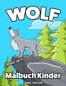 Wolf Malbuch ab 4: Malbuch Kinder | Malbuch Mädchen Geschenke - Mitbringsel Kindergeburtstag