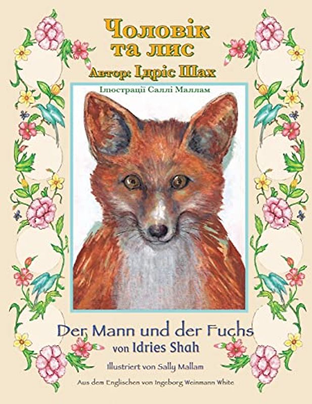 Der Mann und der Fuchs / Чоловік та лис: Zweisprachige Ausgabe Deutsch-Ukrainisch / Двомовне німецько-українське видання: Zweisprachige Ausgabe ... (Lehrgeschichten)