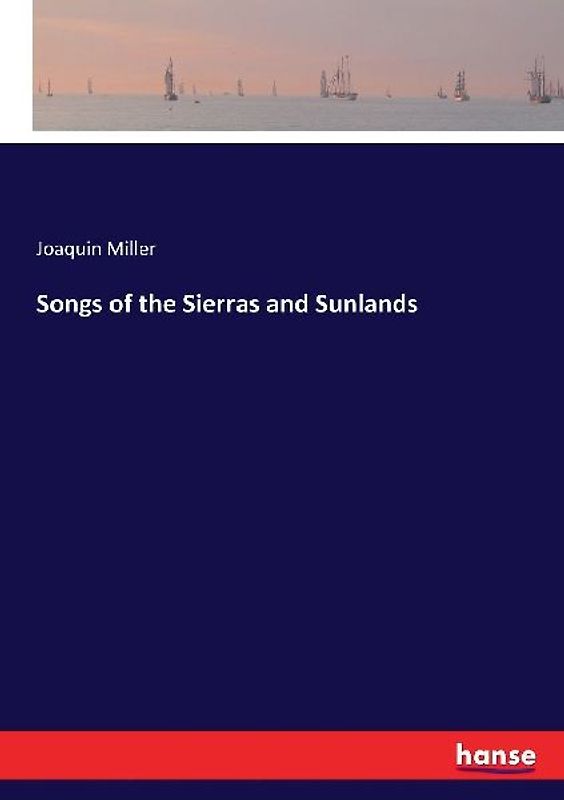 Songs of the Sierras and Sunlands
