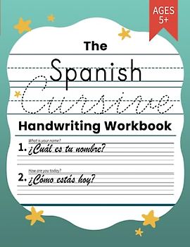 The Spanish Cursive Handwriting Workbook for Kids: Bilingual Language Learning and Writing Workbook for Kindergarten, 1st, 2nd, 3rd and 4th Grade | ... Verbs in Spanish (Learning Spanish Workbooks)