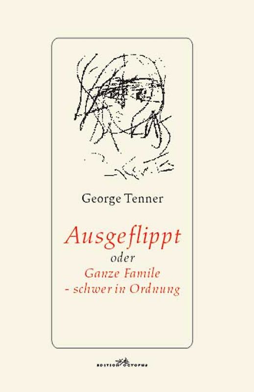 "Ausgeflippt" - Oder Ganze Familie - schwer in Ordnung