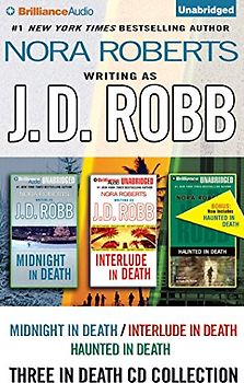 J.D. Robb in Death Collection: Midnight in Death/Interlude in Death/Haunted in Death