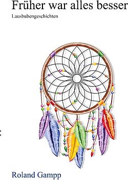 Früher war alles besser