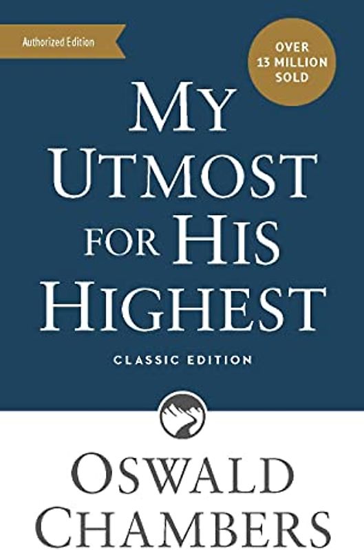 My Utmost for His Highest