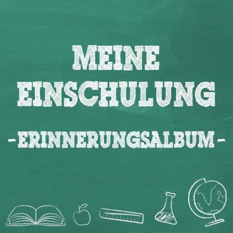Meine Einschulung Erinnerungsalbum zum Schulanfang für Mädchen und Jungen: Gästebuch & Fotoalbum als Geschenk für die Schultüte zum ersten Schultag