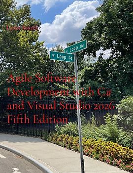 Agile Software Development with C# and Visual Studio 2026 Fifth Edition