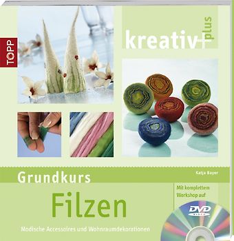 kreativ plus: Filzen (Grundkurs)