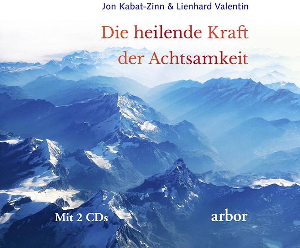 Die heilende Kraft der Achtsamkeit