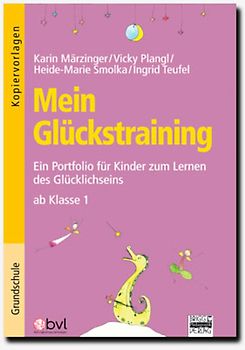 Mein Glückstraining / Ab Klasse 1 - Kopiervorlagen