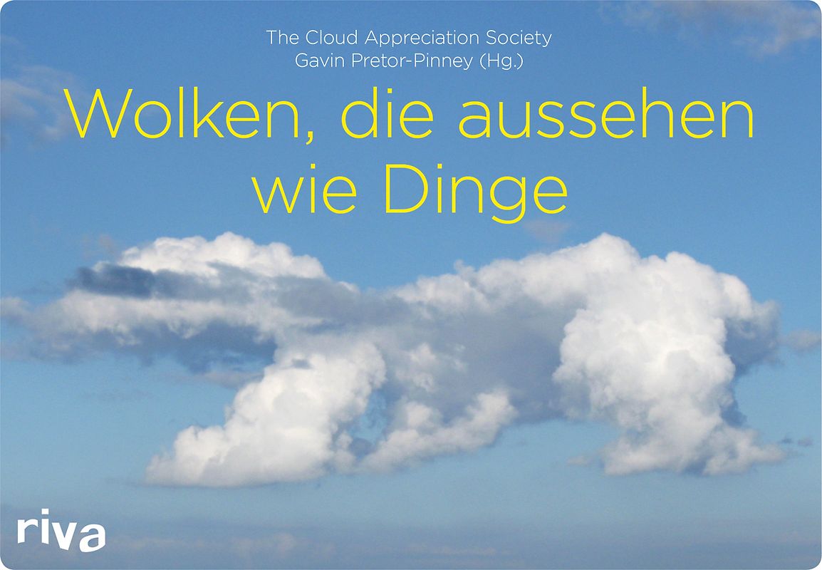 Wolken, die aussehen wie Dinge