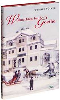 Weihnachten bei Goethe