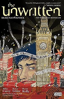 The Unwritten Vol. 3: Dead Man's Knock - Mike Carey