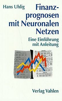 Finanzprognosen mit Neuronalen Netzen