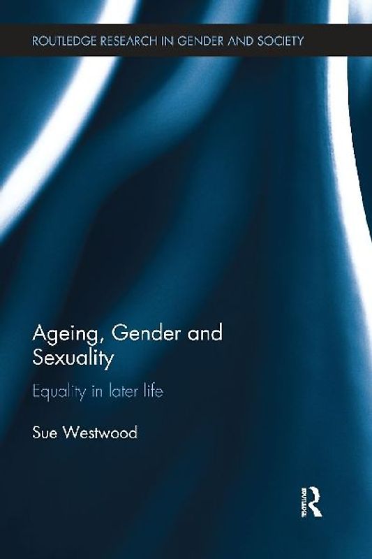 Ageing, Gender and Sexuality