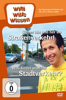 Willi will's wissen - Sicher hin und her im Straßenverkehr! / Was findet statt im Stadtver DVD