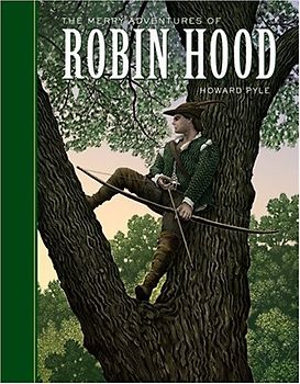 The Merry Adventures of Robin Hood - Howard Pyle
