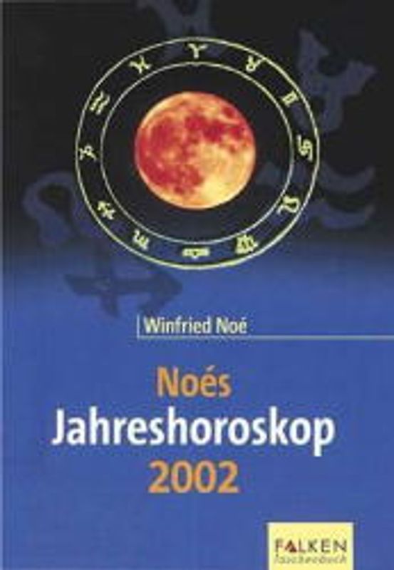 Noés Jahreshoroskop 2002