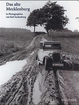 Das alte Mecklenburg in Photographien von Karl Eschenburg