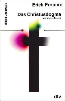 Das Christus-Dogma und andere Essays