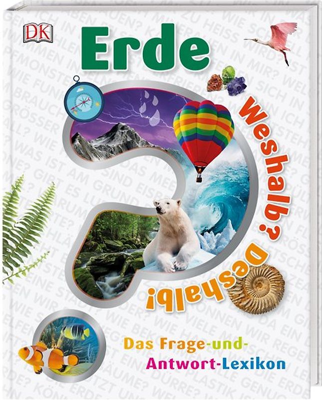 Weshalb? Deshalb! Erde