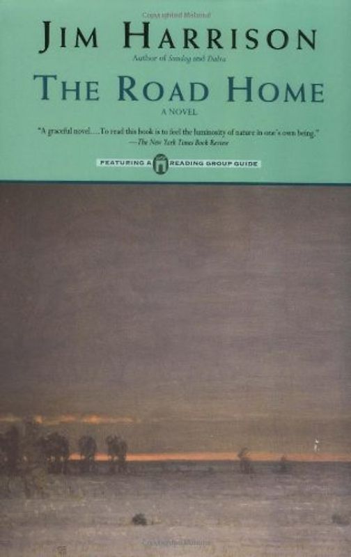 The Road Home - Jim Harrison